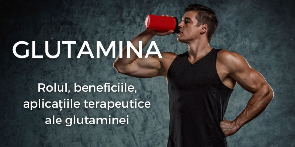 Glutamina: Roluri Esentiale si Beneficii pentru Sanatate